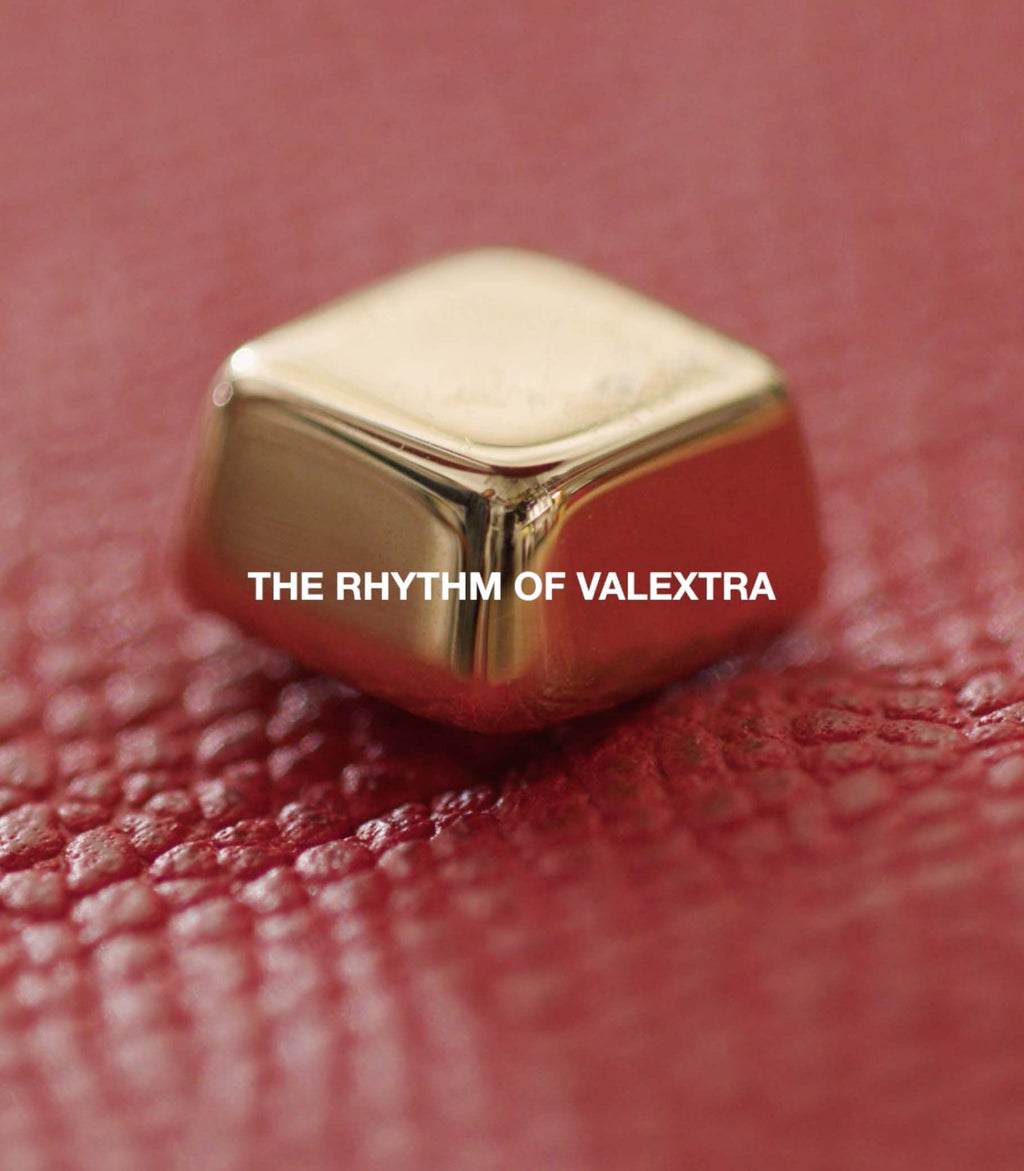The Rhythm of Valextra